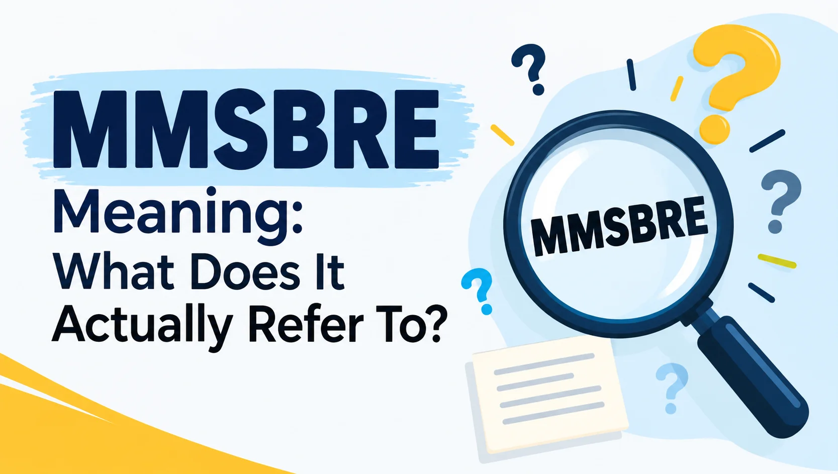 MMSBRE Meaning: What Does It Actually Refer To?
