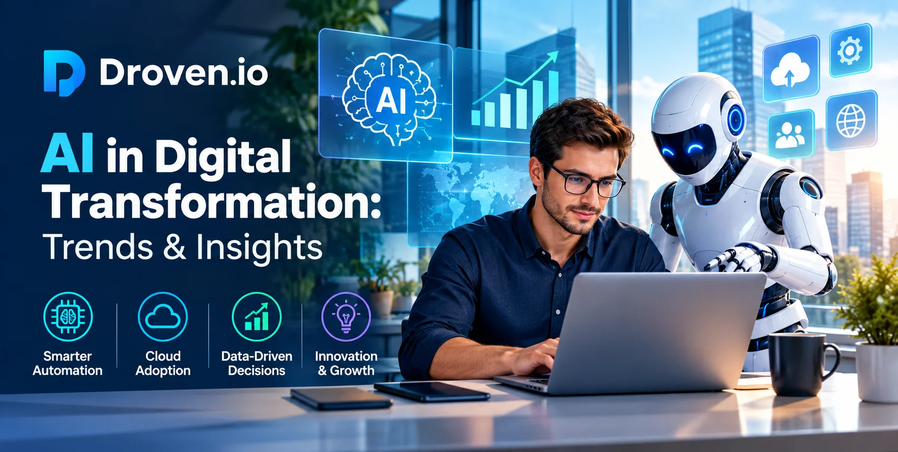 Droven.io AI in Digital Transformation: Trends & Insights