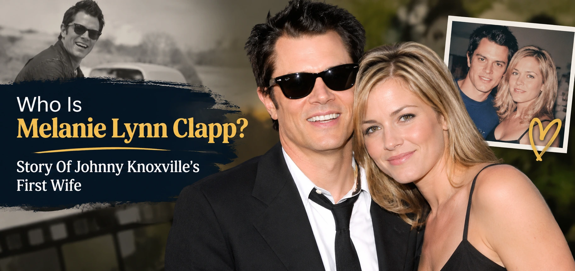 Who Is Melanie Lynn Clapp? Story Of Johnny Knoxville’s First Wife