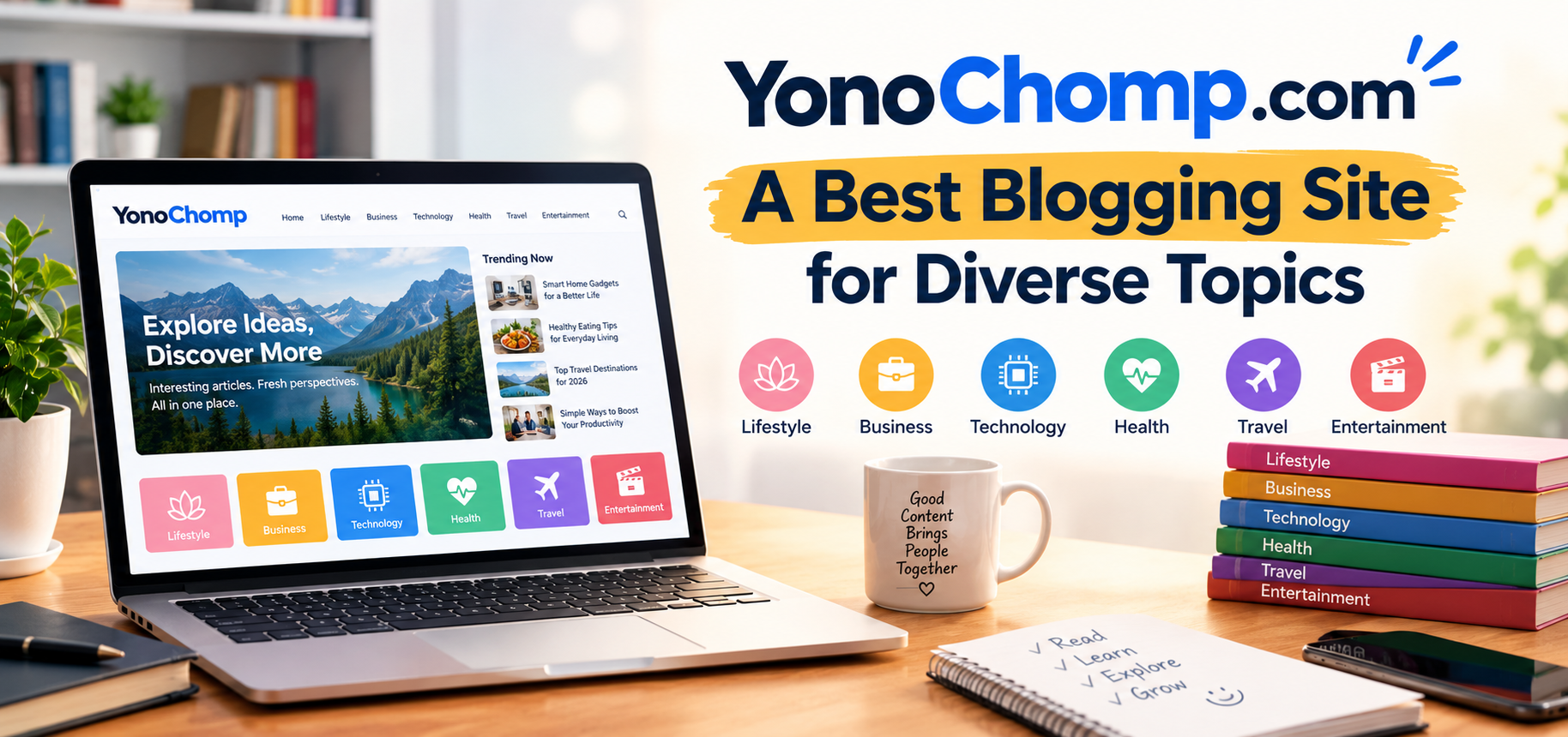 YonoChomp.com: A Best Blogging Site for Diverse Topics
